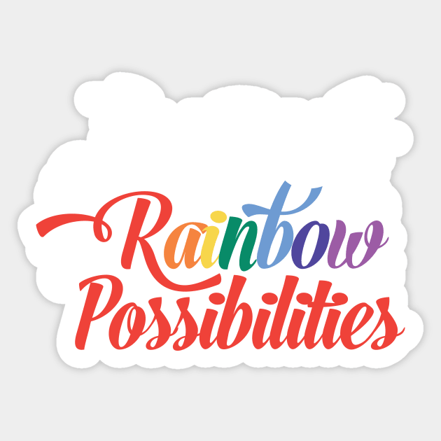 You Are a Rainbow of Possibilites Sticker by fur-niche